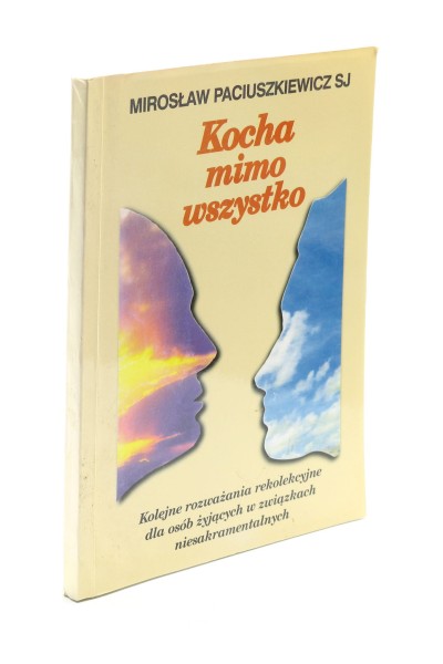 Kocha mimo wszystko Paciuszkiewicz