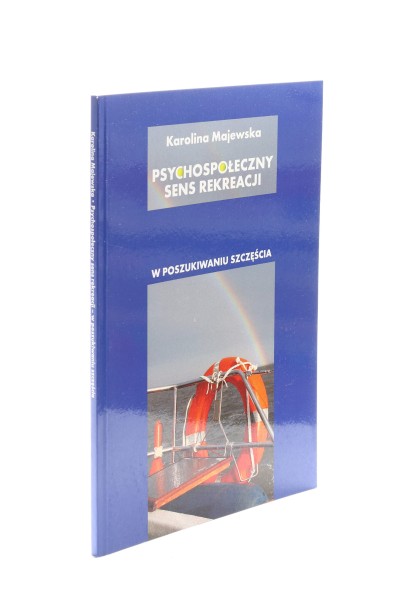 Psychospołeczny sens rekreacji Majewska