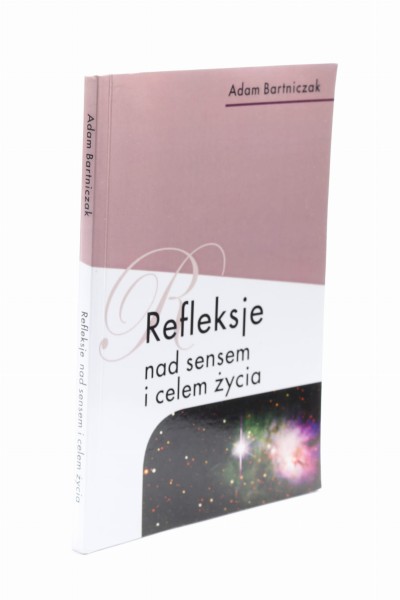 Refleksje nad sensem i celem zżycia Bartniczak