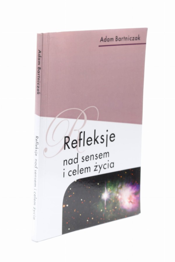 Refleksje nad sensem i celem zżycia Bartniczak