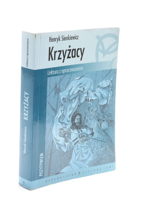 Krzyżacy Lektura z opracowaniem Sienkiewicz