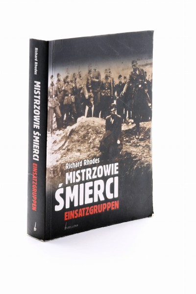 Rhodes Mistrzowie śmierci Einsatzgruppen