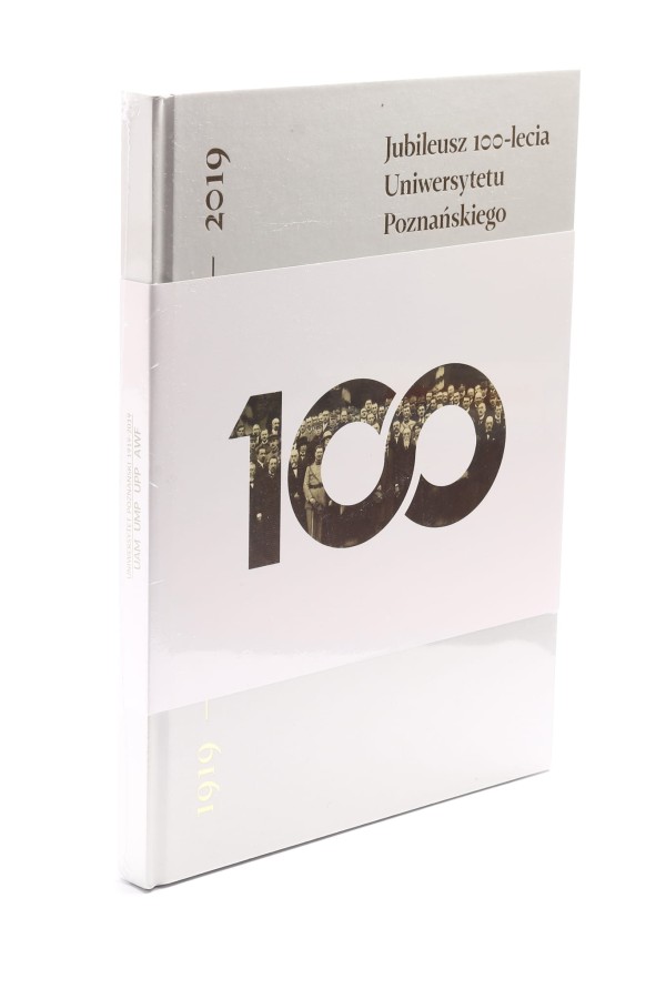 Jubileusz 100-lecia Uniwersytetu Poznańskiego
