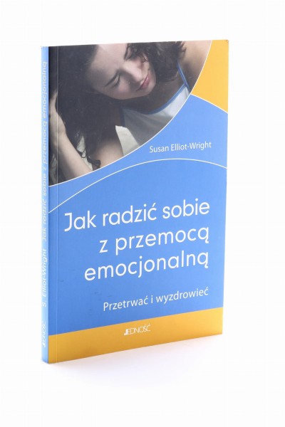 Jak radzić sobie z przemocą emocjonalną Elliot-Wright