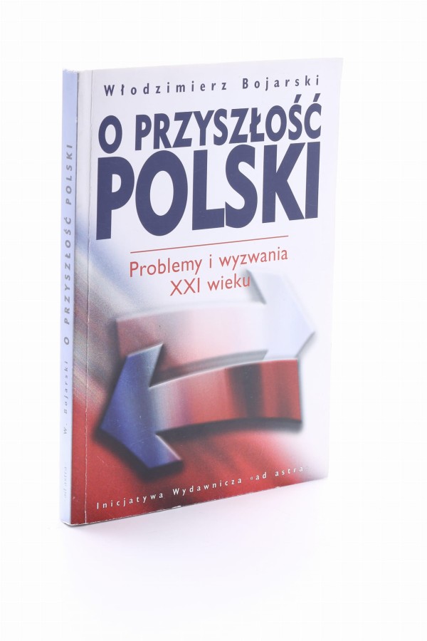 O przyszłość Polski Bojarski