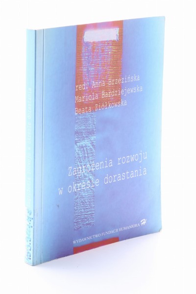 Zagrożenia rozwoju w okresie dorastania Brzezińska