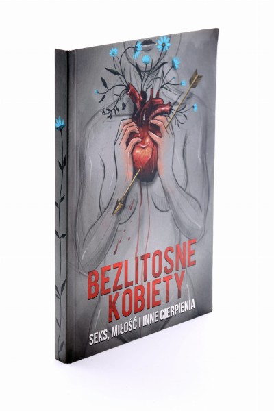 Bezlitosne kobiety seks, miłość i inne cierpienia