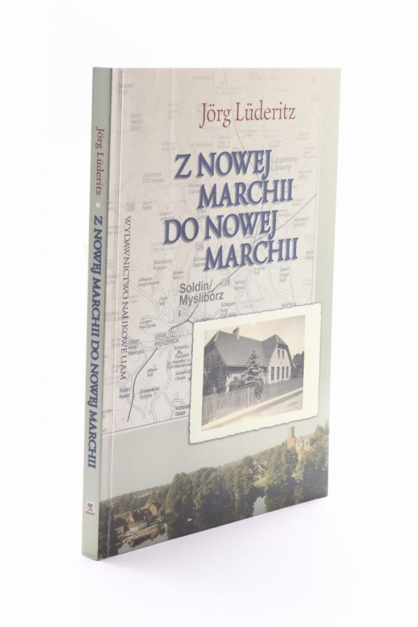 Z Nowej Marchii do Nowej Marchii Luderitz