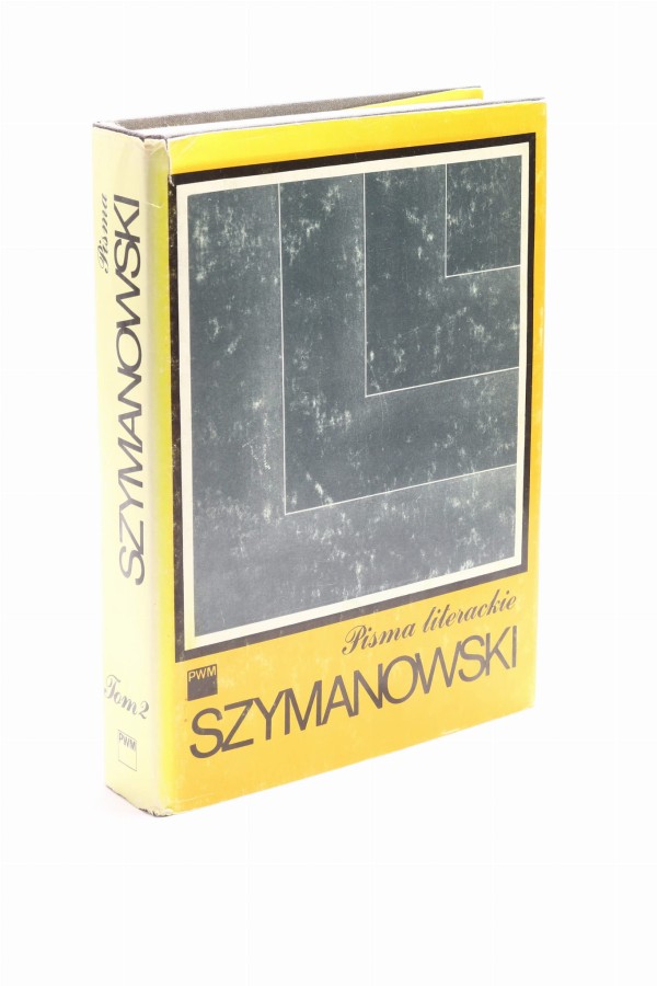 Pisma literackie tom 2 Szymanowski