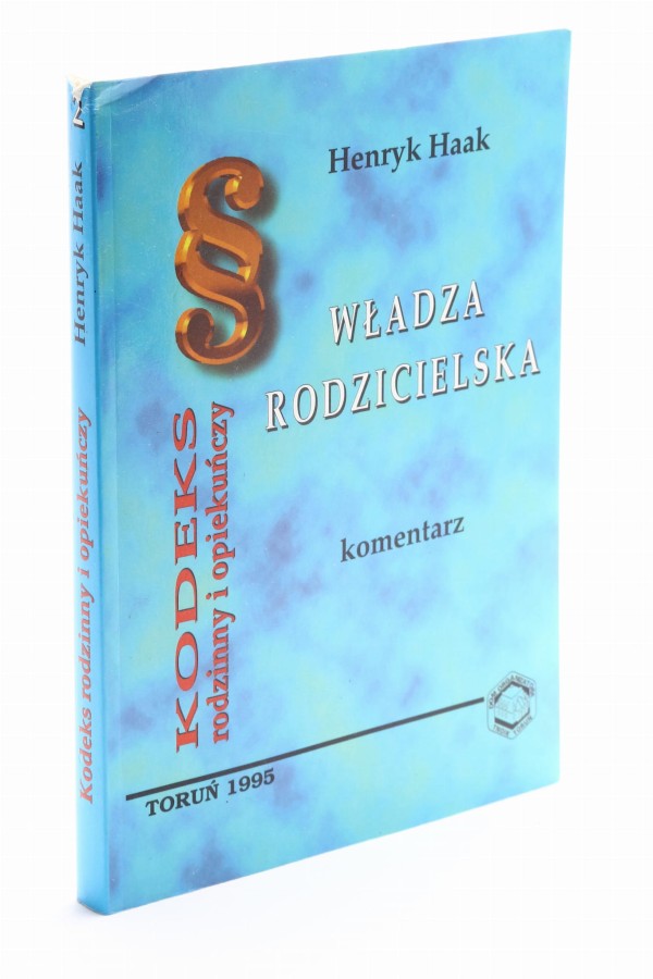 Władza rodzicielska komentarz Haak