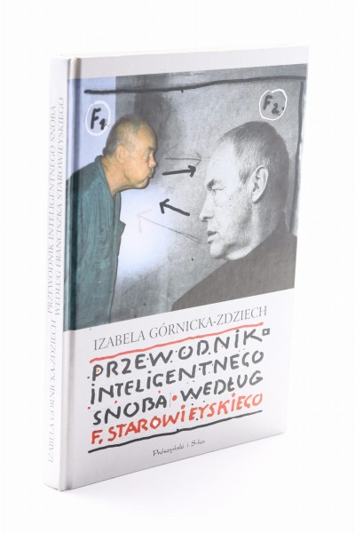 Przewodnik Inteligentnego Snoba Według F. Starowieyskiego