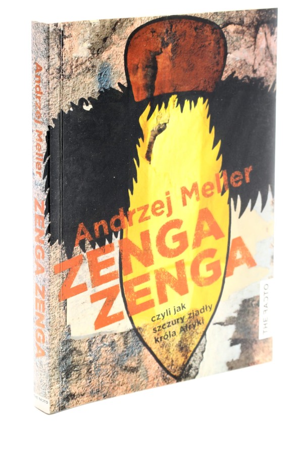 Zenga Zenga czyli jak szczury zjadły króla Afryki Meller