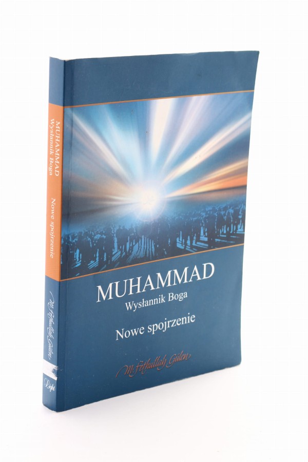 Muhammad, Wysłannik Boga Nowe spojrzenie Gulen