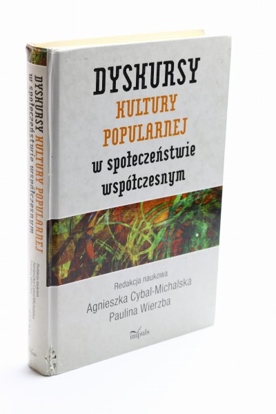 Dyskursy kultury popularnej w społeczeństwie Cybal-Michalska