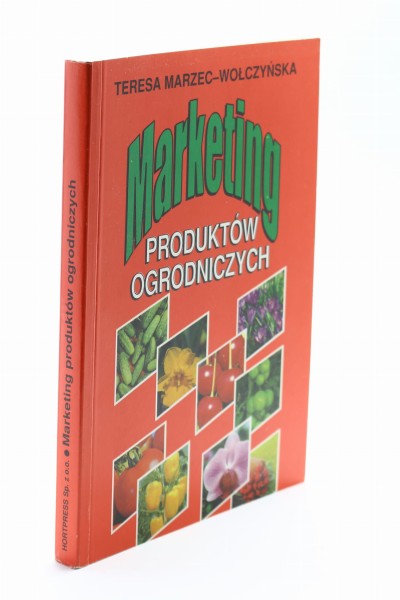 Marketing produktów ogrodniczych Marzec-Wołczyńska