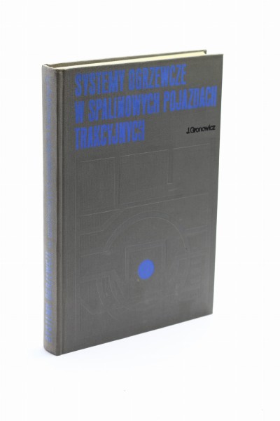 Systemy ogrzewcze w spalinowych pojazdach trakcyjnych Gronowicz