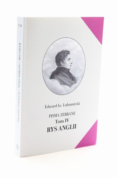 Pisma Zebrane Tom IV Rys Anglii Lubomirski