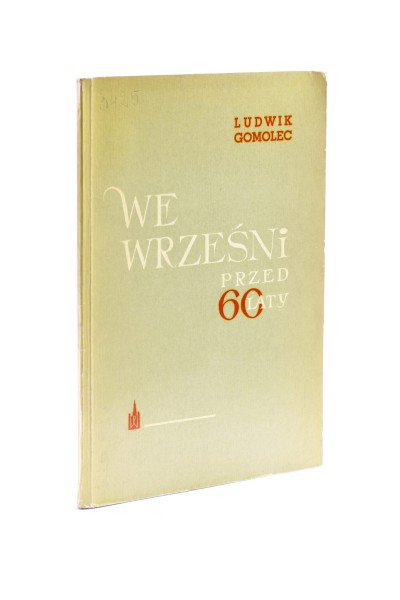 We Wrześni przed 60 laty Gomolec