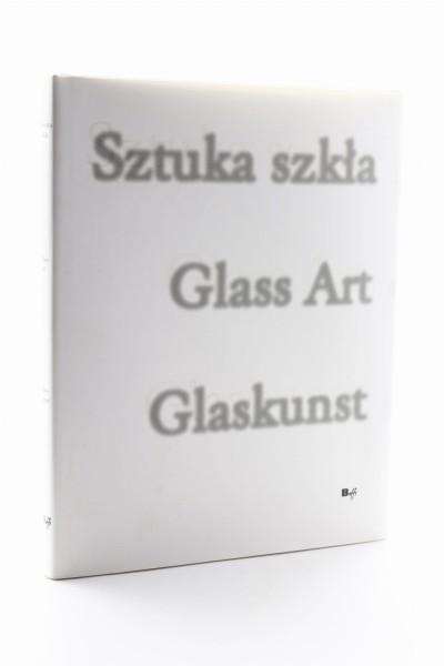 Sztuka szkła Glass Art Glaskunst