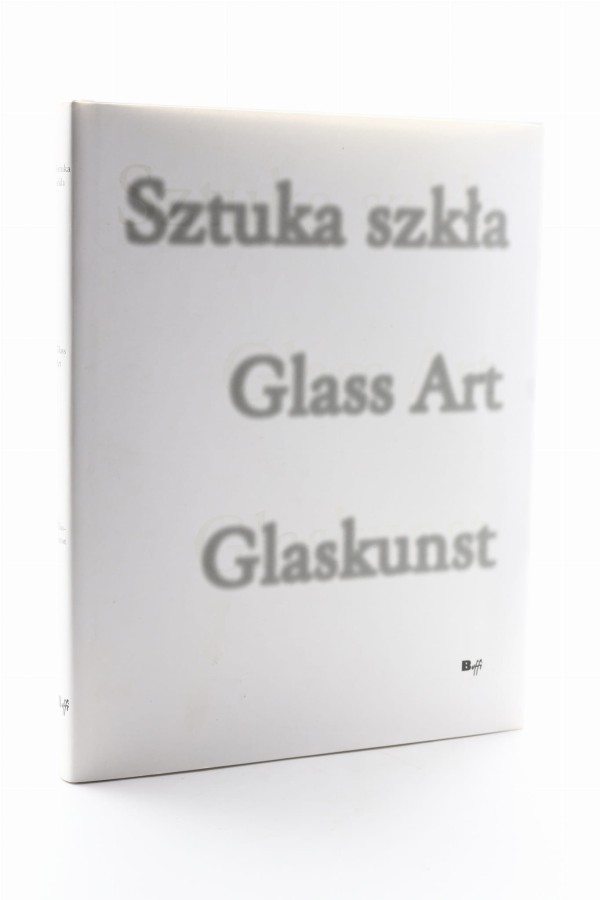 Sztuka szkła Glass Art Glaskunst