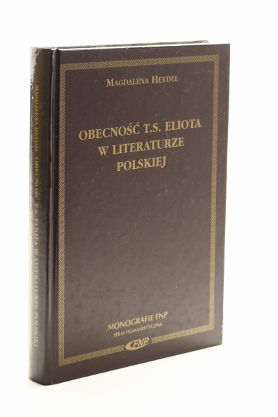 Obecność t.s. Eliota w literaturze polskiej Heydel