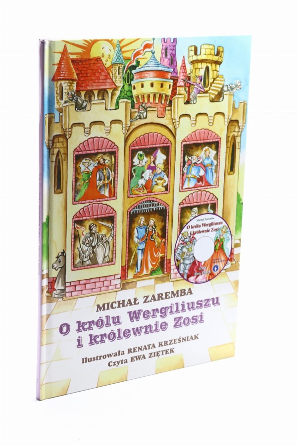 O królu Wergiliuszu i królewnie Zosi Zaremba