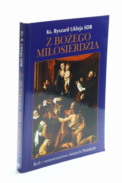 Z Bożego miłosierdzia Ukleja