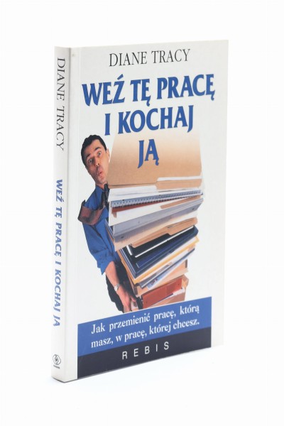 Weź tę pracę i kochaj ją Tracy