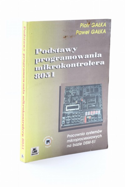 Podstawy programowania mikrokontrolera 8051 Gałka