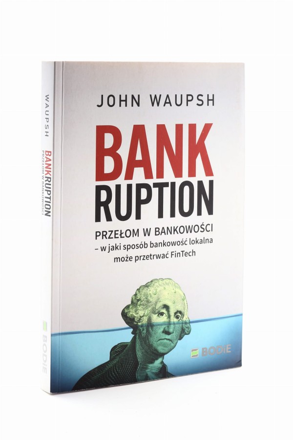 Bankruption Przełom w bankowości Waupsh
