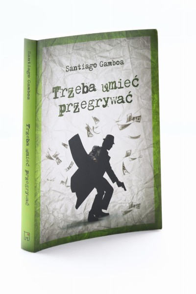 Trzeba umieć przegrywać Gamboa