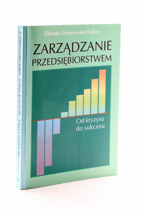 Zarządzanie przedsiębiorstwem Urbanowska-Sojkin