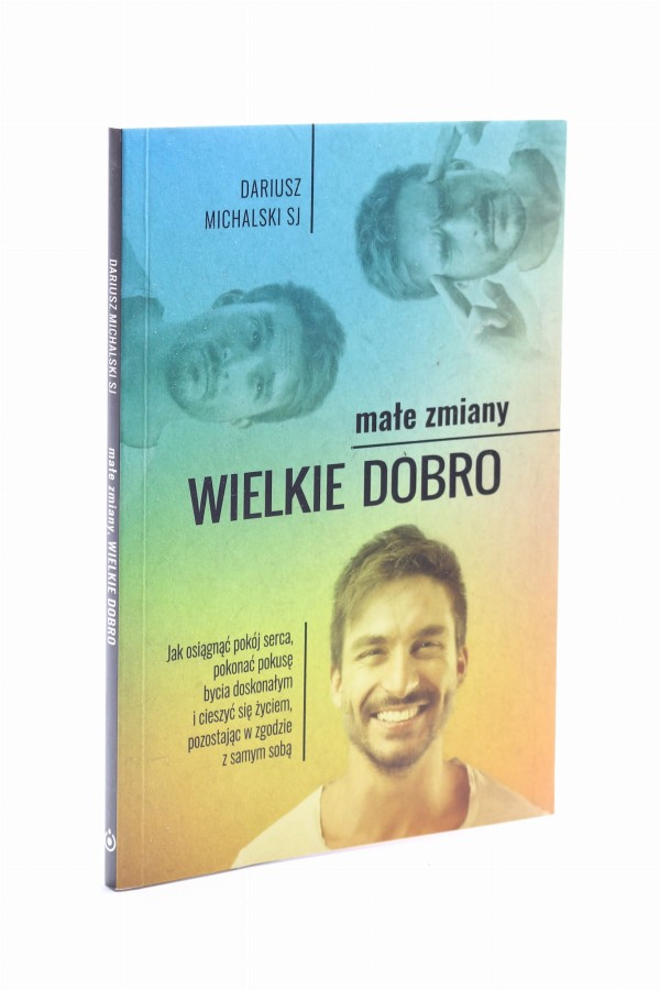 Małe zmiany wielkie dobro Michalski