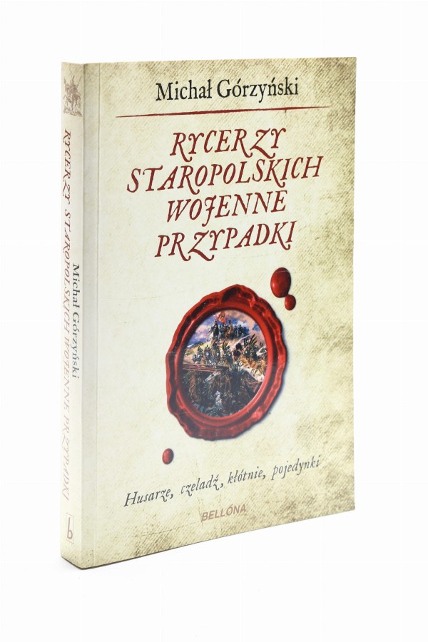 Rycerzy Staropolskich Wojenne przypadki Górzyński