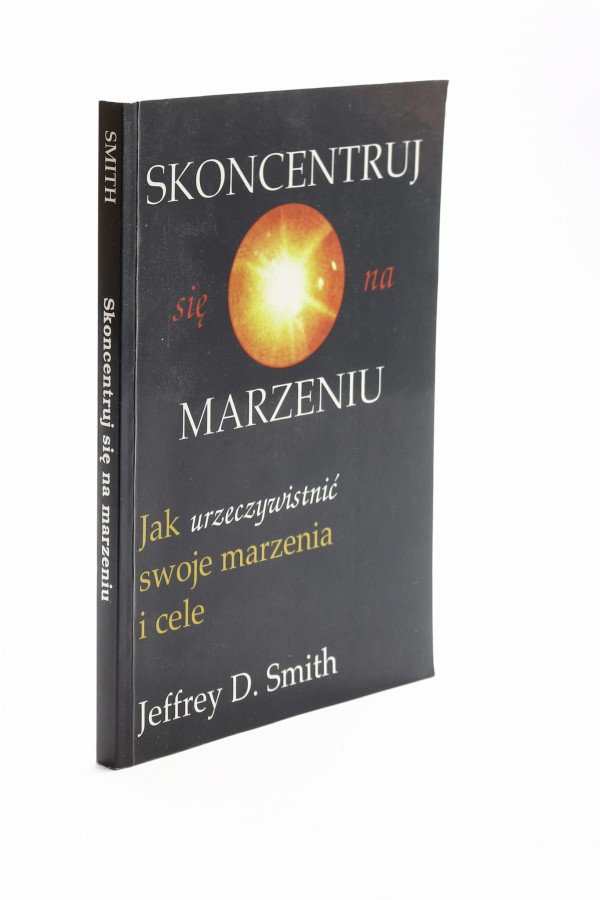 Skoncentruj się na marzeniu Smith