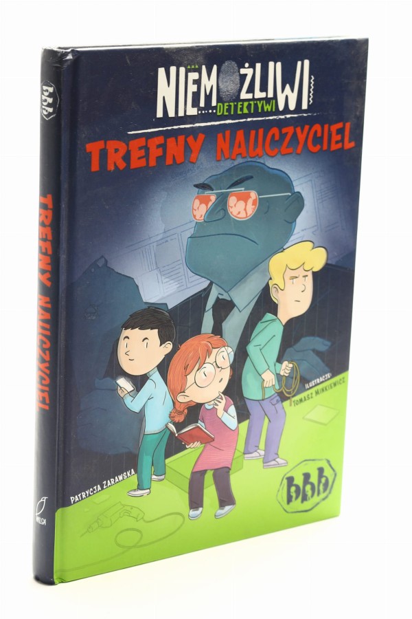 Niemożliwi detektywi trefny nauczyciel Zarawska