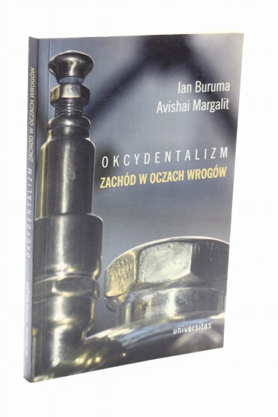 Okcydentalizm Zachód w oczach wrogów Buruma