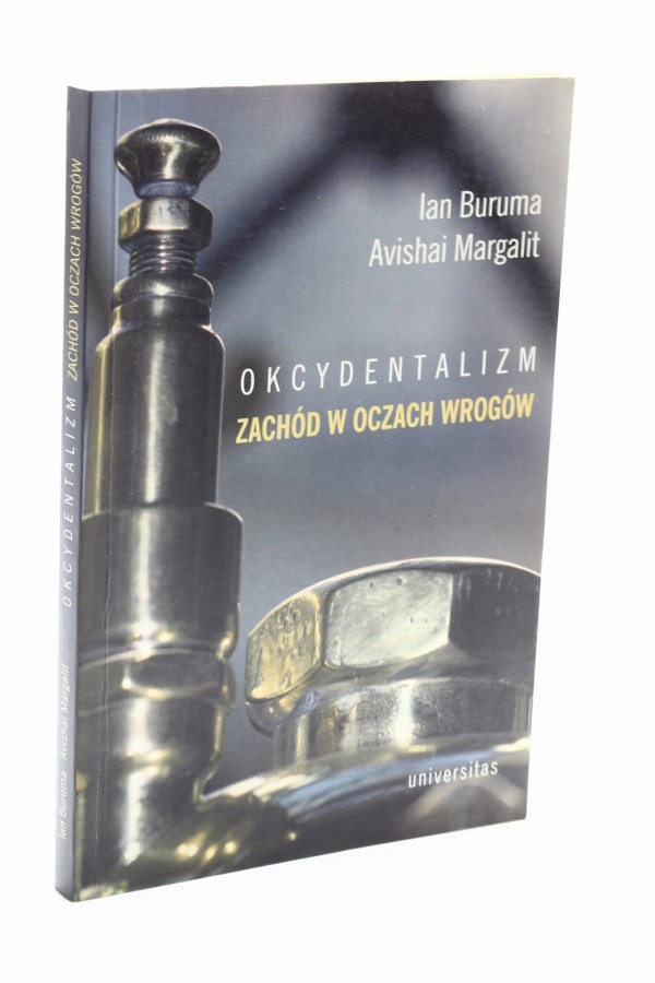 Okcydentalizm Zachód w oczach wrogów Buruma
