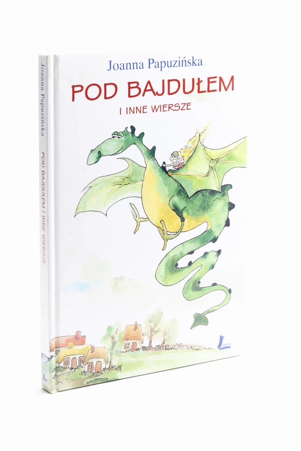 Pod Bajdułem i inne wiersze