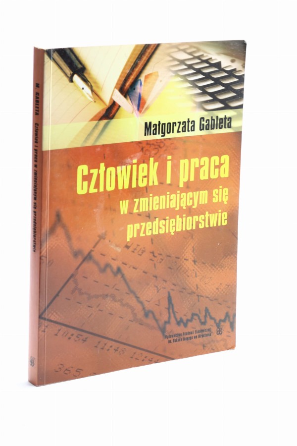 Człowiek i praca w zmieniającym się przedsiębiorstwie Gableta