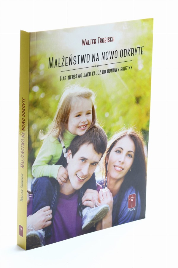 Małżeństwo na nowo odkryte Trobisch