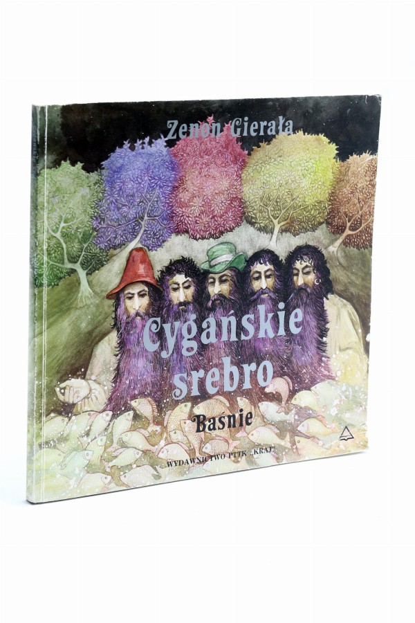 Cygańskie srebro Baśnie Gierała