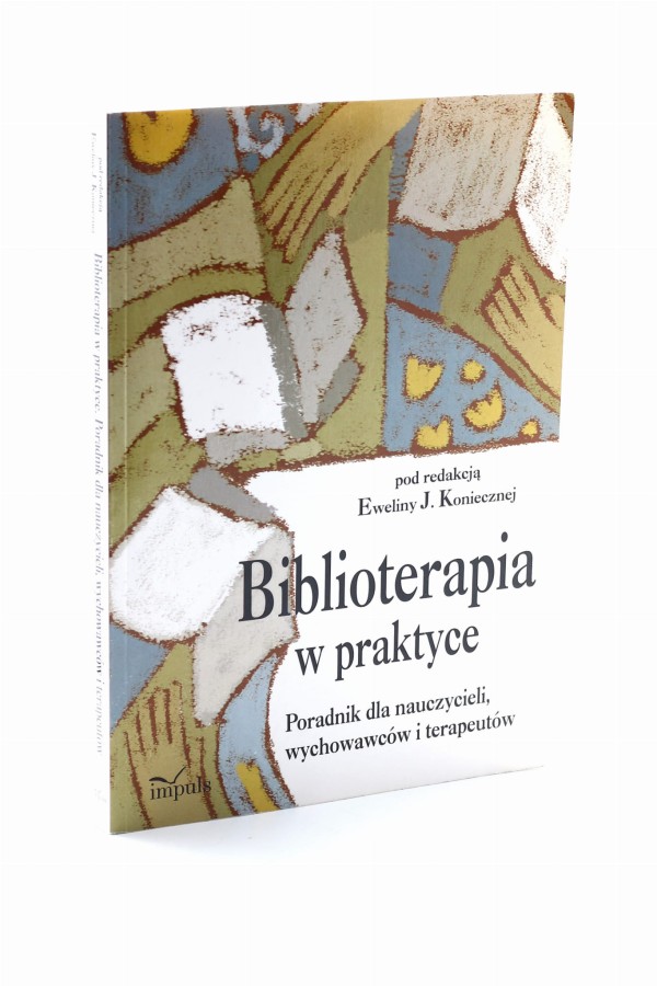 Biblioterapia w praktyce Konieczna