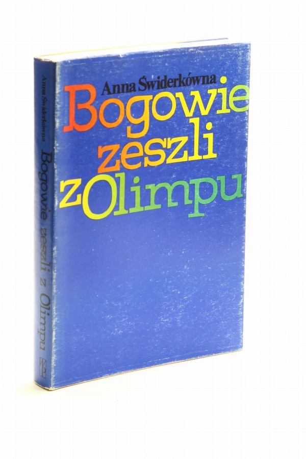 Bogowie zeszli z Olimpu Świderkówna