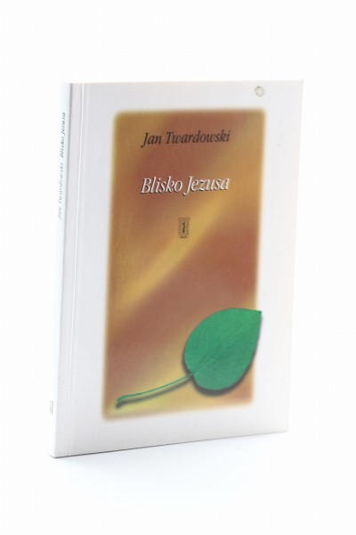 Blisko Jezusa Twardowski
