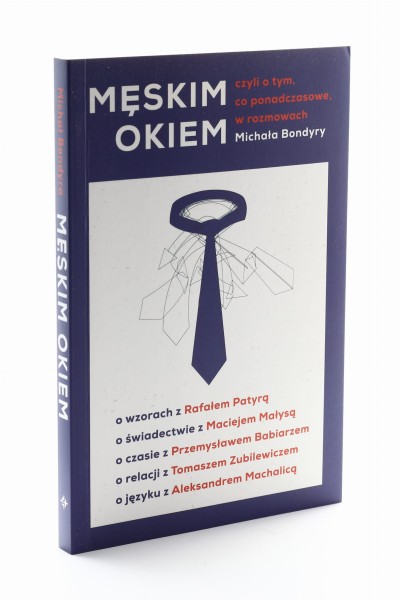 Męskim okiem Bondyra