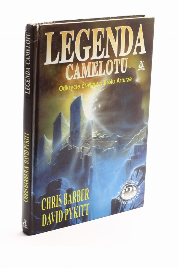 Legenda Camelotu Odkrycie prawdy o królu Arturze Barber