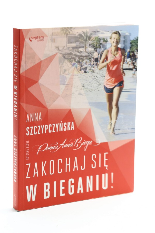 Zakochaj się w bieganiu! Szczypińska