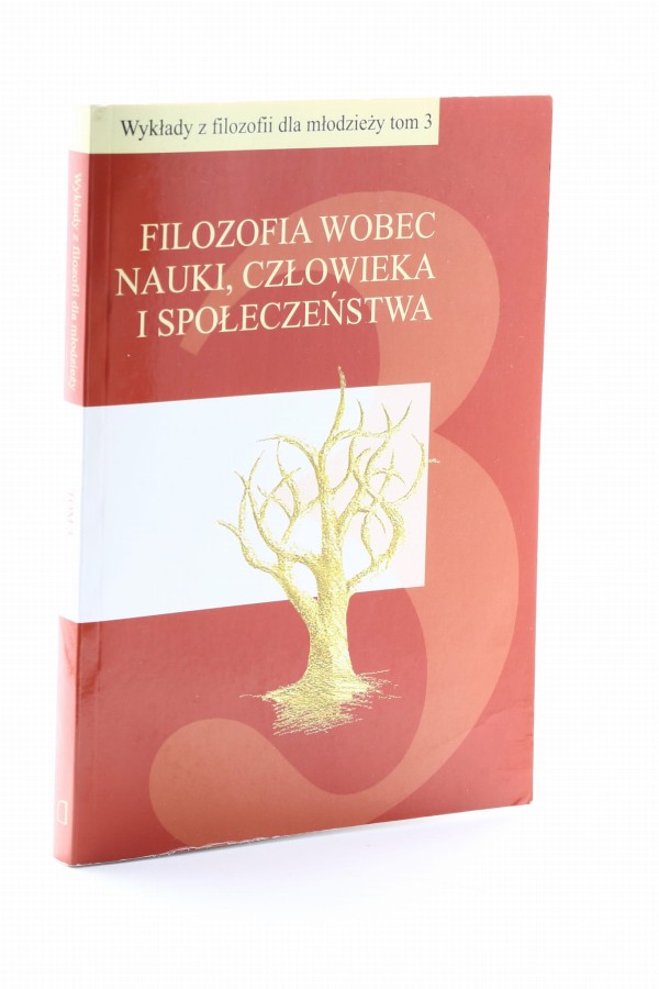 Filozofia wobec nauki, człowieka i społeczeństwa Łastowski
