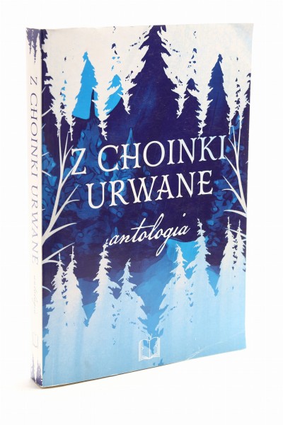 Z choinki urwane antologia